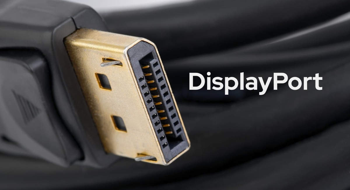 DisplayPort  что это такое, зачем нужно и как используется